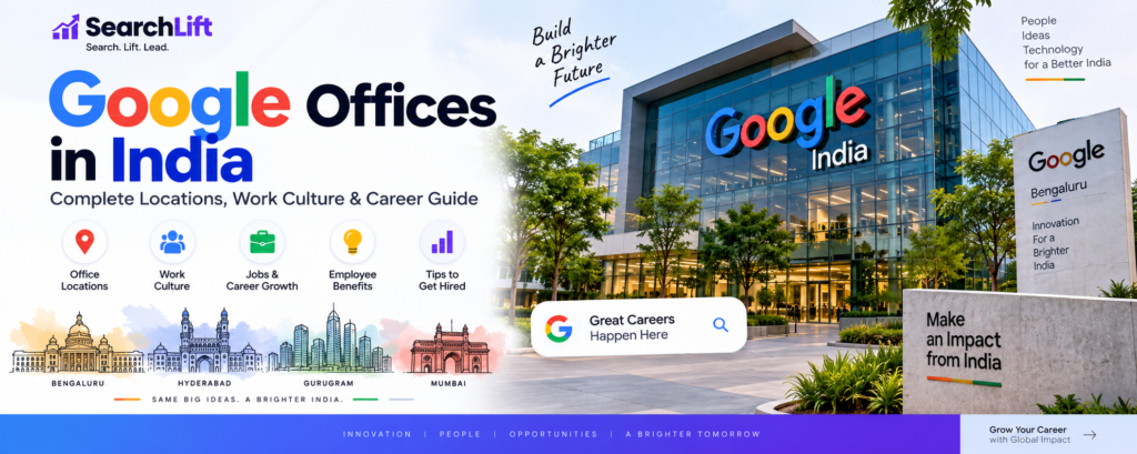 Google Offices in India: Complete Locations, Work Culture & Career Guide